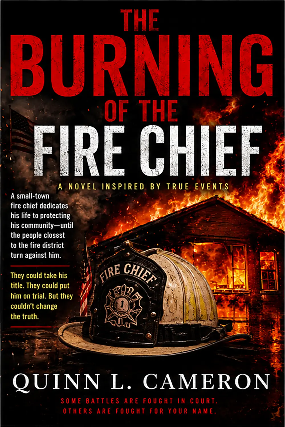 Cover of The Burning of the Fire Chief by Quinn L. Cameron